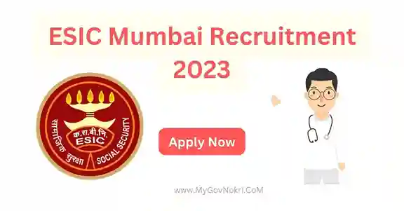 ESIC Mumbai Recruitment 2023