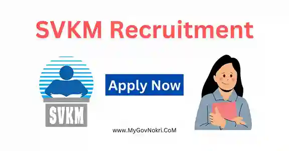 SVKM Recruitment 2023